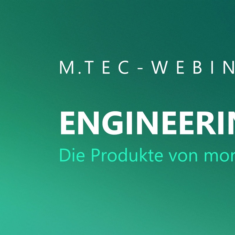 M.TEC-Webinare – Die Produkte von Morgen entwickeln