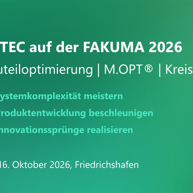 M.TEC auf der FAKUMA 2026 – Systemkomplexität meistern, Produktentwicklung beschleunigen